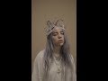 Billie Eilish - you should see me in a crown