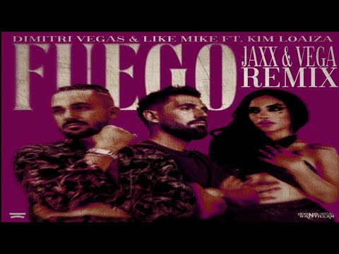 Dimitri Vegas & Like Mike Ft. Kim Loaiza - Fuego (Jaxx & Vega Remix) [Edit]