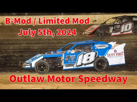 Outlaw Motor Speedway B-Mod / Limited Mod 07/05/24 #10 Alex Wiens/#18 Kyle Wiens - dirt track racing video image
