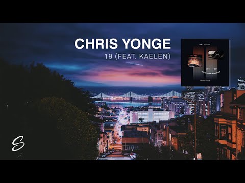 CHRIS YONGE - 19 (feat. Kaelen) - UCqhNRDQE_fqBDBwsvmT8cTg