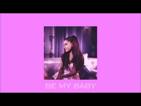 Ariana Grande - Be My Baby (slowed & reverb)