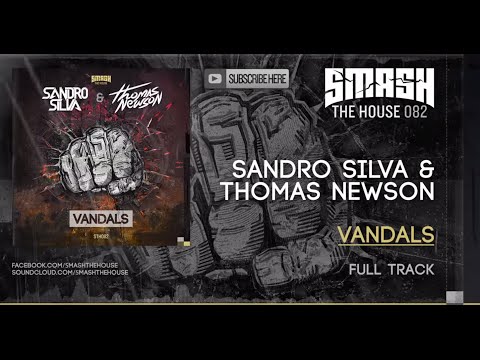 Sandro Silva & Thomas Newson - Vandals OUT NOW - UC3S6m1mbQbyYed33uK3-n1w