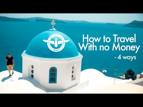 How to Travel with No Money - 4 ways - UCd5xLBi_QU6w7RGm5TTznyQ