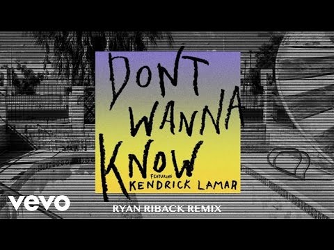 Maroon 5 - Don't Wanna Know (Audio/Ryan Riback Remix) ft. Kendrick Lamar - UCN1hnUccO4FD5WfM7ithXaw