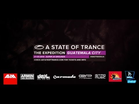 A State Of Trance 600: The Expedition Guatemala City (Official Trailer) - UCalCDSmZAYD73tqVZ4l8yJg