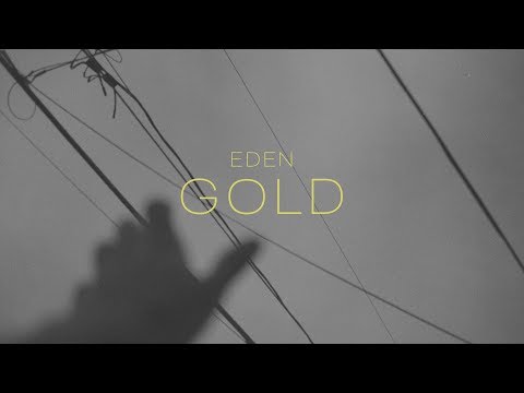 EDEN - gold (Lyric Video) - UCBYg9_11ErMsFFNR66TRuLA