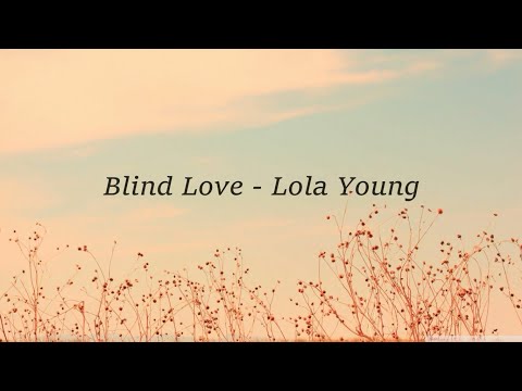 Lola Young - Blind Love (Lyrics)