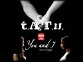 MV เพลง You And I - t.A.T.u.