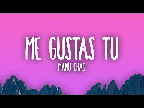 Manu Chao - Me Gustas Tu