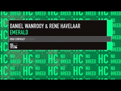 Daniel Wanrooy & René Havelaar - Emerald [High Contrast Nu Breed] - UCcpOuMFltSdNKhNCHkbgmig