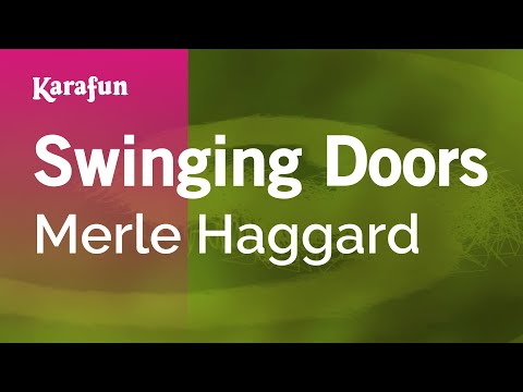 Karaoke Swinging Doors - Merle Haggard * - UCbqcG1rdt9LMwOJN4PyGTKg