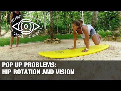 Surf Insight : Pop Up Problems .. Hip Rotation and Vision  can be a key - UC6oH12dVmjjMUdDR7BFle4Q