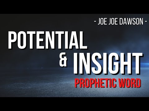Prophetic Word 2022: Potential & Insight