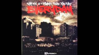 Shy FX and T Power - Everyday feat Top Cat - Chase and Status Remix