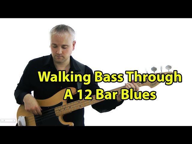 How to Play the 12 Bar Blues with a Walking Bass Line