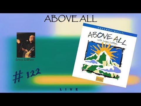 Lenny LeBlanc- Above All (Full) (1999)