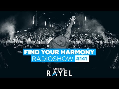 Andrew Rayel - Find Your Harmony Radioshow #141 - UCPfwPAcRzfixh0Wvdo8pq-A
