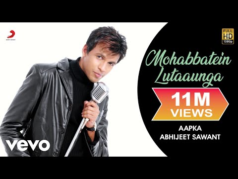 Abhijeet Sawant - Mohabbatein Lutaaunga - UC3MLnJtqc_phABBriLRhtgQ