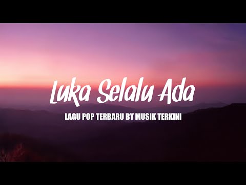 LAGU POP TERBARU [ KAU HANCURKAN HATI INI  ] BY MUSIK TERKINI