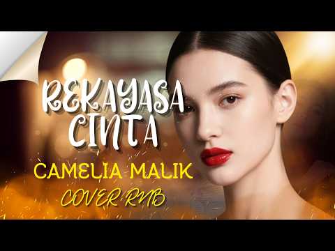 Camelia Malik - Rekayasa Cinta (RnB Cover Version) | Dangdut Klasik Jadi Super Cool! 😎