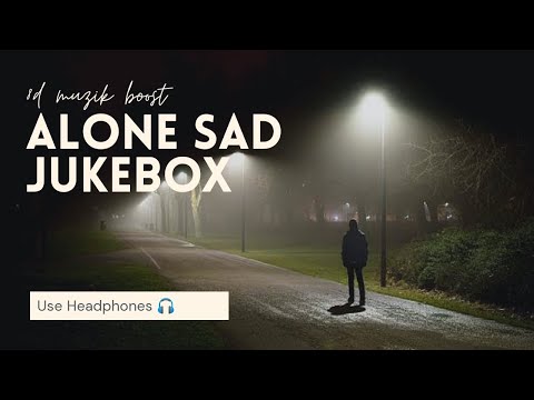 Alone Sad Jukebox [SLOWED & REVERB] | Midnight Relaxed Songs Jukebox 2 |