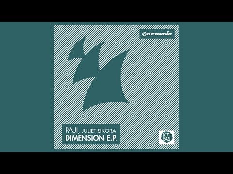Paji, Juliet Sikora - Dimension (Original Mix) - UCGZXYc32ri4D0gSLPf2pZXQ