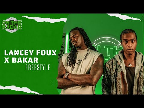 The Bakar x Lancey Foux "On The Radar" Freestyle