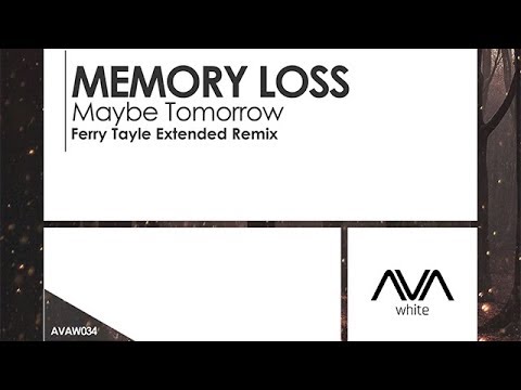 Memory Loss - Maybe Tomorrow (Ferry Tayle Extended Remix) [Teaser] - UCvYuEpgW5JEUuAy4sNzdDFQ