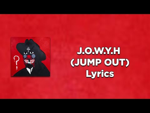 21 Savage - J O W Y H (JUMP OUT) (Lyrics)