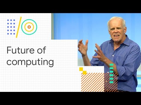 The future of computing: a conversation with John Hennessy (Google I/O '18) - UC_x5XG1OV2P6uZZ5FSM9Ttw