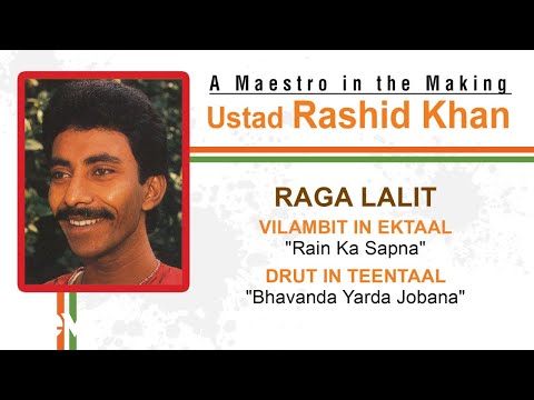 Raga Lalit - Vilambit in Ektaal, Drut in Teentaal | Ustad Rashid Khan| Official Audio - UC3MLnJtqc_phABBriLRhtgQ