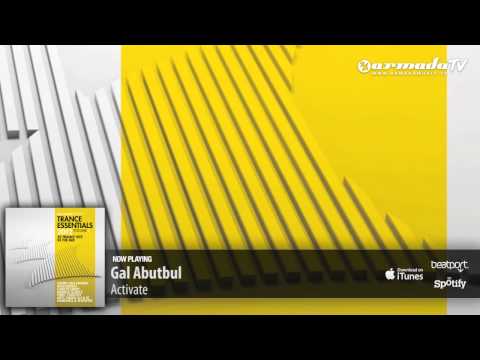Gal Abutbul - Activate (Original Mix) (From Trance Essentials 2012, Vol. 2) - UCGZXYc32ri4D0gSLPf2pZXQ