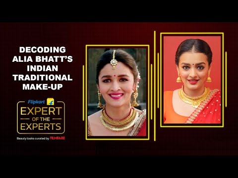 Video - Beauty - Alia Bhatt’s Indian Traditional Make-up - Flipkart's Expert of the Experts #India