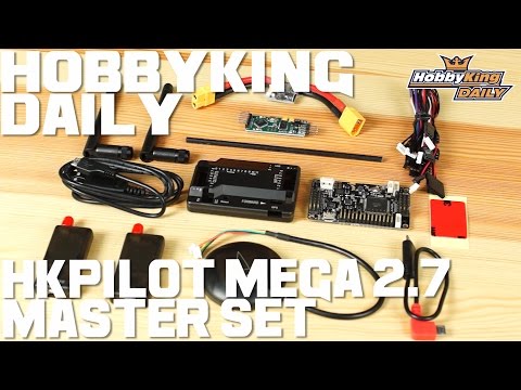 HKPilot Mega 2.7 Master Set - HobbyKing Daily - UCkNMDHVq-_6aJEh2uRBbRmw