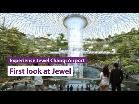A First Look: Jewel Changi Airport