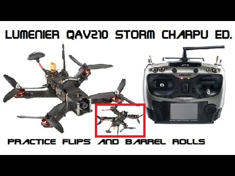 Lumenier QAV210 Practice Flips and Barrel Rolls! - UCU33TAvzA-wgPMgcrdMVIdg