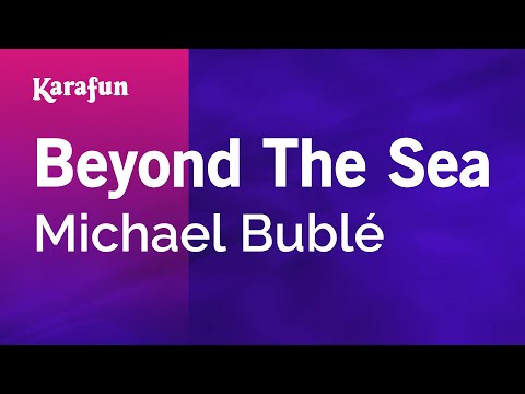 Karaoke Beyond The Sea - Michael Bublé * - UCbqcG1rdt9LMwOJN4PyGTKg