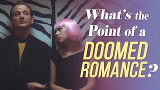 Lost in Translation - What's the Point of a Doomed Romance?