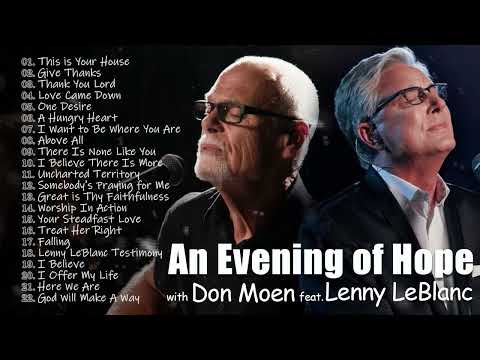 An Evening of Hope with Don Moen feat. Lenny LeBlanc // Selected Music Concert