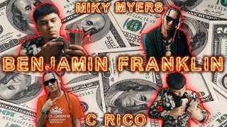   Benjamin Franklin    - Miky Myers FT @C-Rico TV