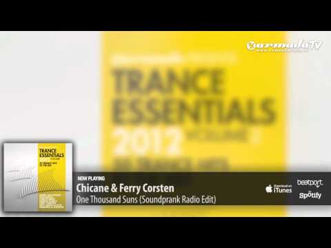 Chicane & Ferry Corsten - One Thousand Suns (Soundprank Remix) (From Trance Essentials 2012, Vol. 2) - UCGZXYc32ri4D0gSLPf2pZXQ