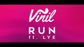Vinil - Run (ft. Lye) Lyric Video