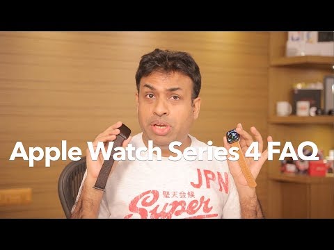 WATCH #Technology | APPLE  WATCH SERIES 4 Frequently Asked Questions