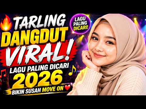 🔥 TARLING DANGDUT VIRAL 2026 | PENGEN DIKAWIN x EDAN LANANG x BUAYA NGOSED FULL ALBUM HITS NONSTOP