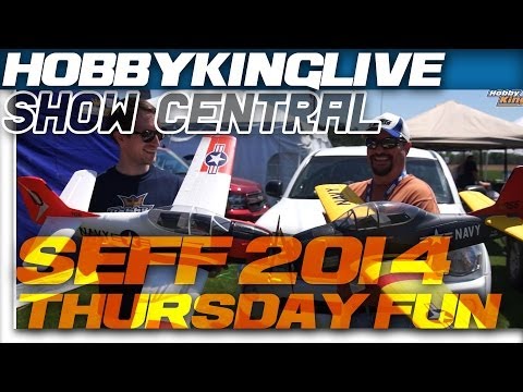 HobbyKing Live - SEFF 2014 - Thursday at SEFF - UCkNMDHVq-_6aJEh2uRBbRmw