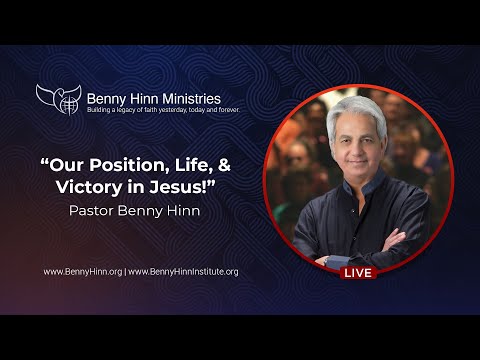 Our Position, Life, & Victory In Jesus!