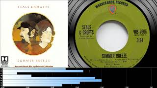 Seals and Crofts - Summer Breeze (5.1 surround sound mix)