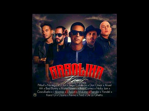 Daddy Yankee - Gasolina (Full Remix) Ft. Pitbull, Noriega, Lil Jon, Tego Calderón, Don Omar, Anue...