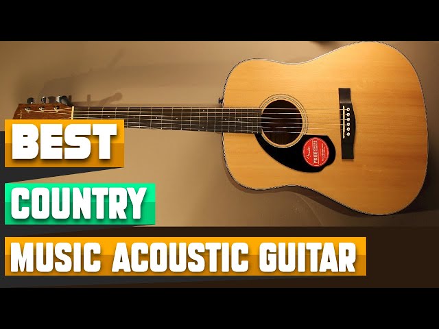 The Best Acoustic Guitars for Country Music
