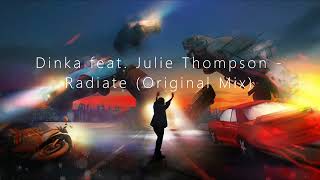 Dinka feat. Julie Thompson - Radiate (Original Mix) [TRANCE4ME]